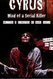 Cyrus: Mind of a Serial Killer