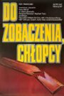 Do zobaczenia, chłopcy