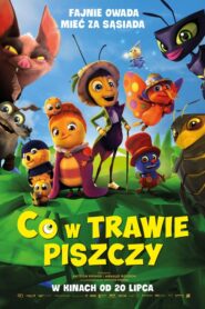Co w trawie piszczy