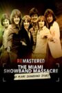 ReMastered: Masakra Miami Showband