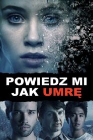 Powiedz mi jak umrę