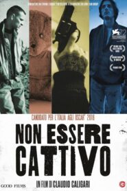 Non essere cattivo
