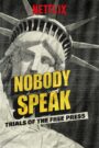 Nobody Speak: Trials of the Free Press