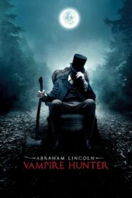 Abraham Lincoln: Łowca wampirów