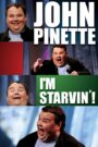 John Pinette: I’m Starvin’!