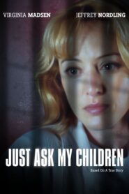 Just Ask My Children