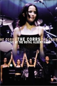 The Corrs: 'Live at the Royal Albert Hall’