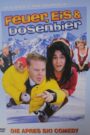Feuer, Eis & Dosenbier