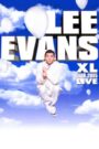 Lee Evans: XL Tour Live 2005