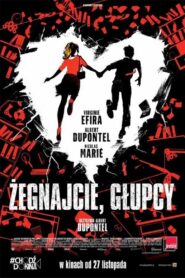 Żegnajcie, głupcy