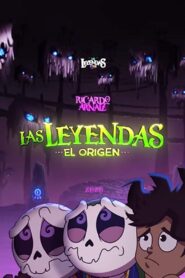 Las Leyendas: El Origen